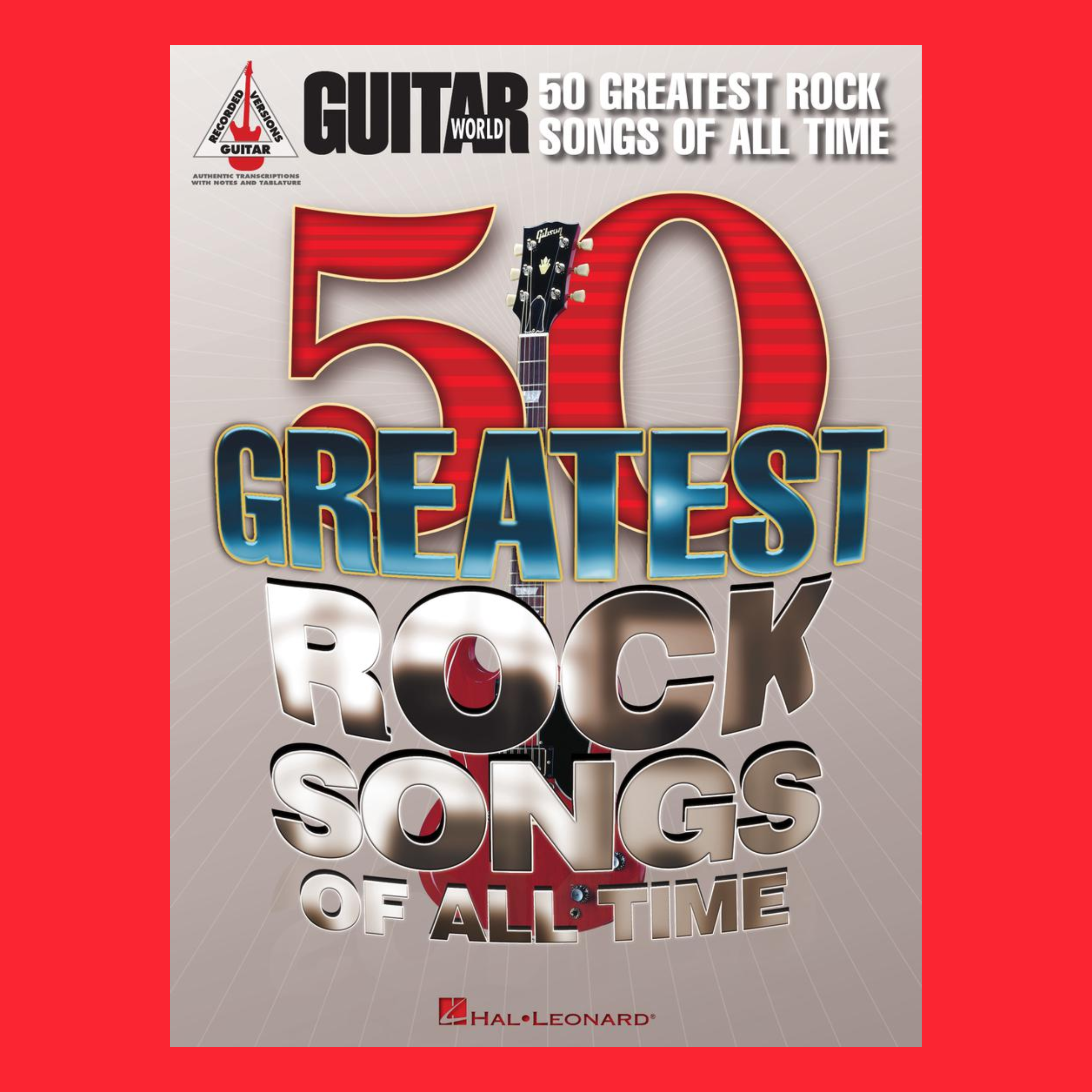 Guitar World's 50 Greatest Rock Songs Of All Time Book 512 pages – 