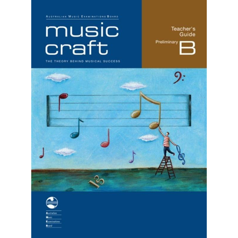 AMEB Music Craft - Teachers Guide Preliminary Grade B Book