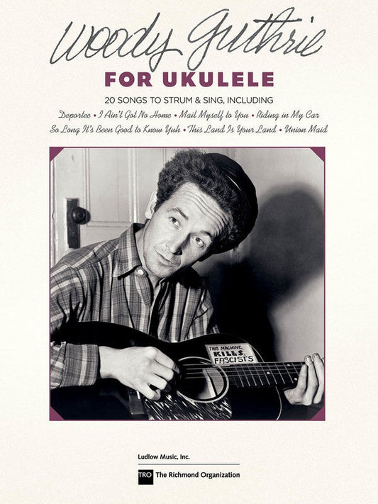 Woody Guthrie For Ukulele Songbook