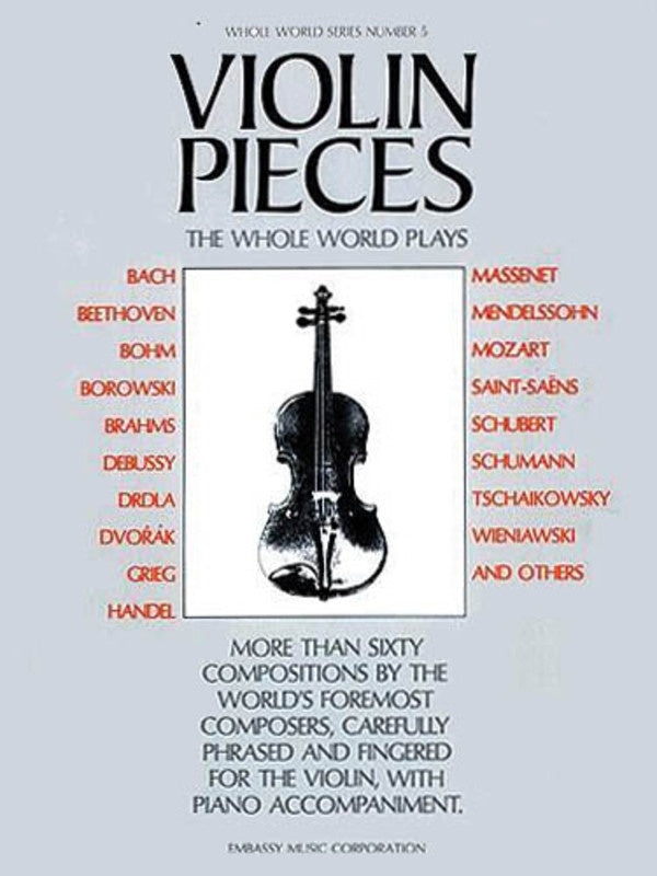 Violin Pieces The Whole World Plays Violin/Piano