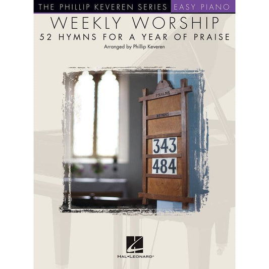 WEEKLY WORSHIP 52 HYMNS YEAR OF PRAISE KEVEREN EASY PIANO - Music2u