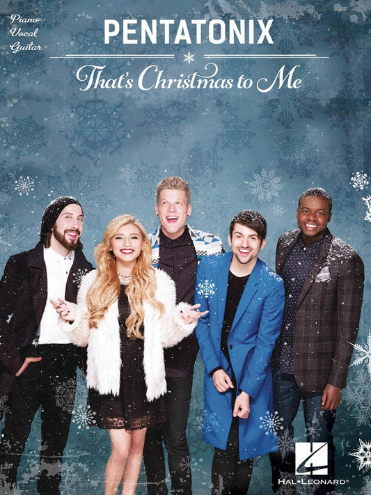 Pentatonix - Thats Christmas To Me PVG Songbook