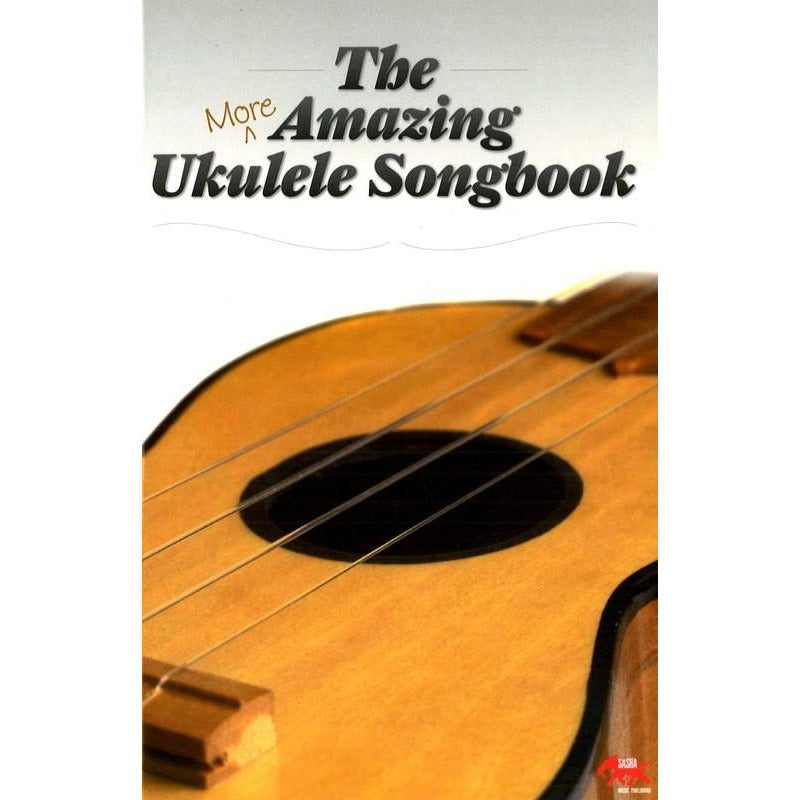 MORE AMAZING UKULELE SONGBOOK - Music2u