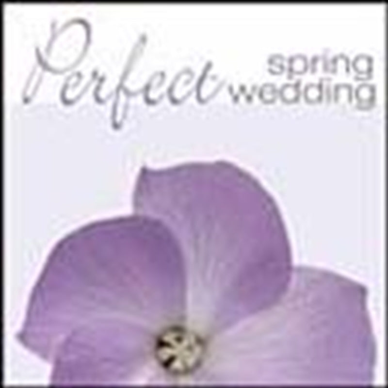 Various Artists - Perfect Spring Wedding CD