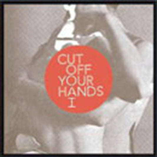 Cut Off Your Hands - You And I CD