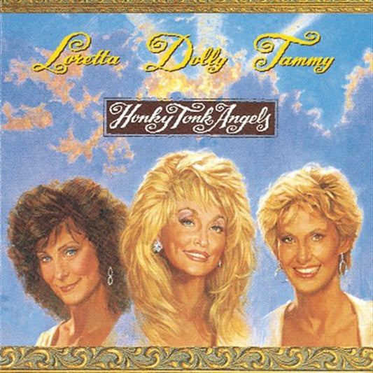 Dolly Parton - Tammy Wynette Loretta Lynn Honky Tonk Angels CD