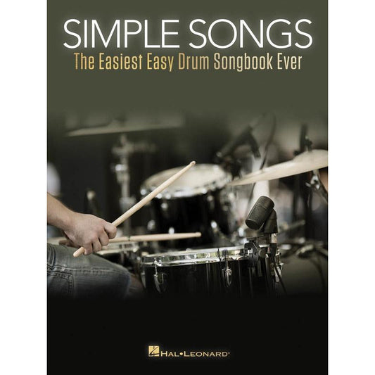 Simple Songs - The Easiest Easy Drum Songbook Ever