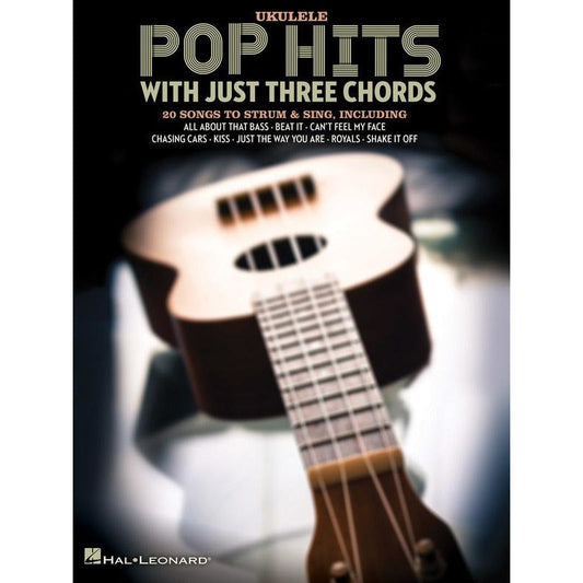 Pop Hits With Just Three Chords Ukulele Book