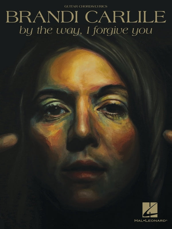 Brandi Carlile - By The Way I Forgive You Chord Songbook