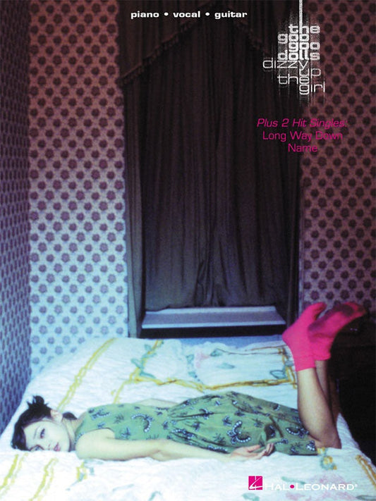 Goo Goo Dolls - Dizzy Up The Girl PVG Songbook