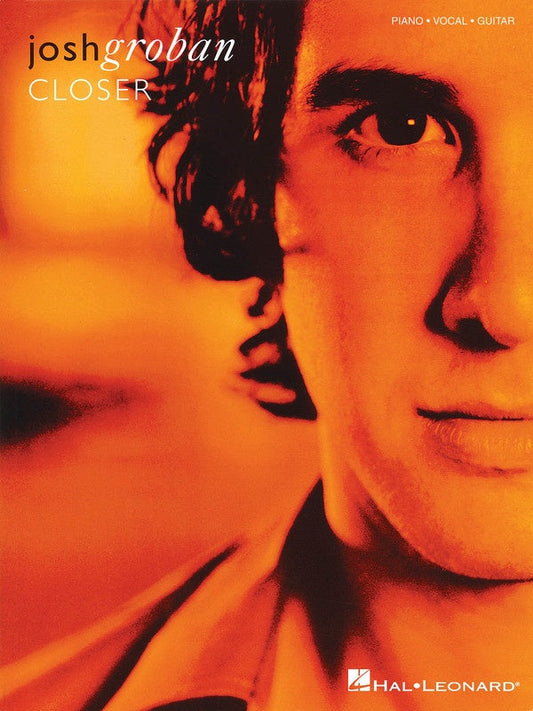 Josh Groban - Closer PVG Songbook