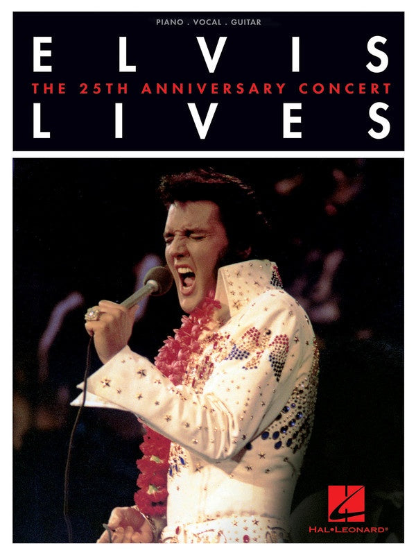 Elvis Lives - The 25th Anniversary Concert PVG Songbook