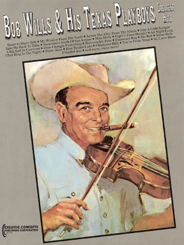 Bob Wills & His Texas Playboys - Greatest Hits Songbook