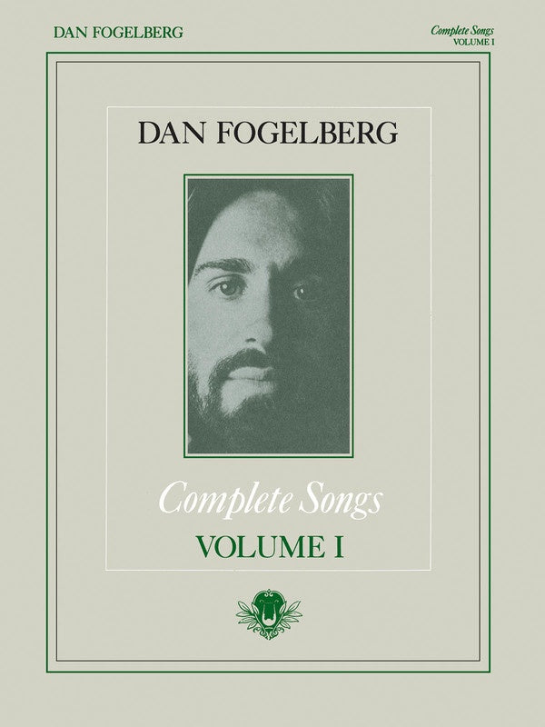 Dan Fogelberg Complete Songs Volume 1 PVG Songbook