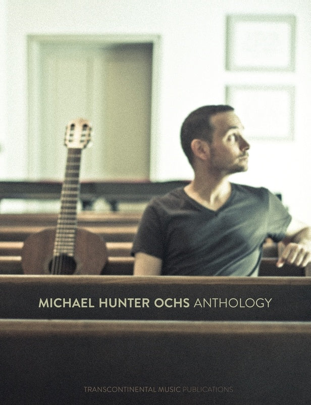 Michael Hunter Ochs Anthology  Songbook