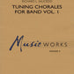 Tuning Chorales For Band Volume 1 Concert Band Level 3 Score/Parts