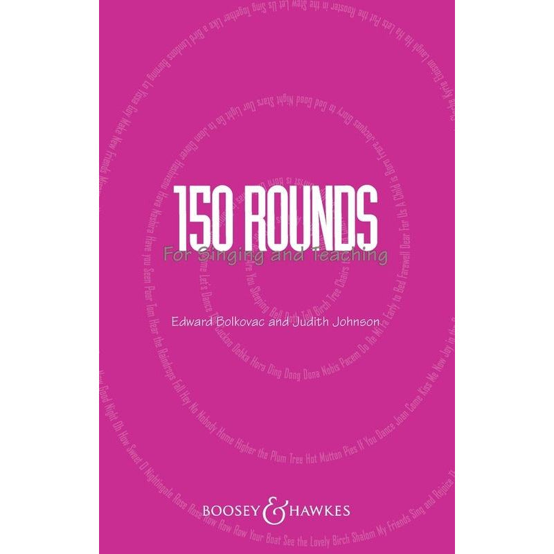 150 ROUNDS FOR SINGING AND TEACHING - Music2u