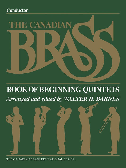 Canadian Brass Book Of Beginning Quintets Conductor