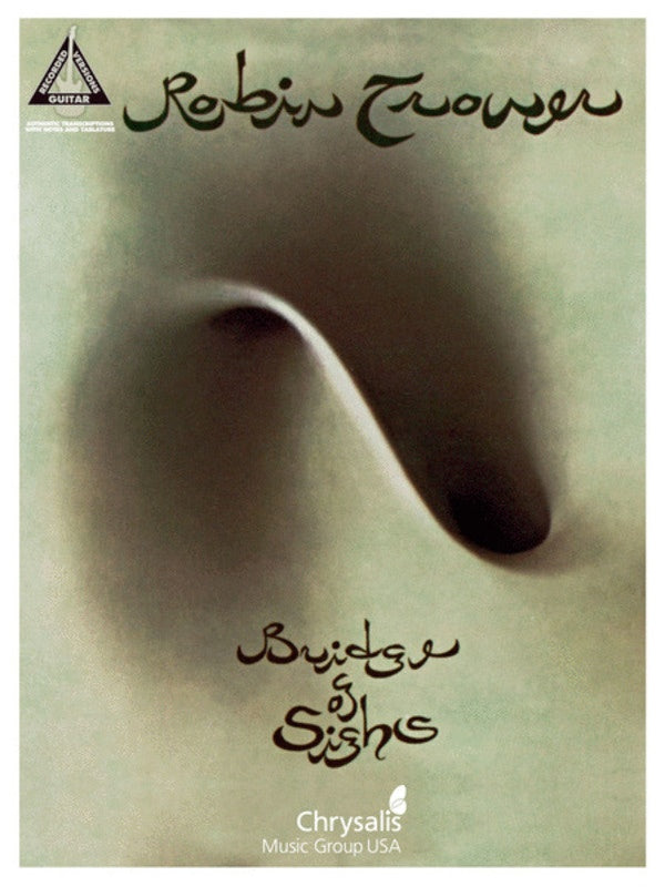 Robin Trower - Bridge Of Sighs Guitar Tab Book