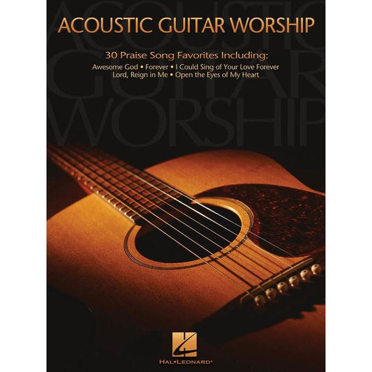 Acoustic Guitar Worship 30 Praise Songs