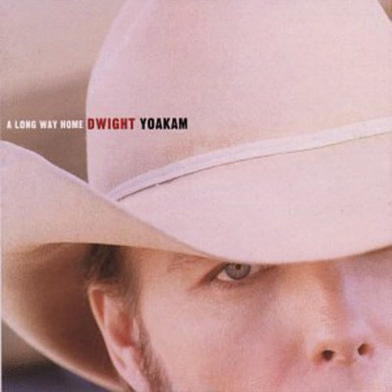 Dwight Yoakam - A Long Way Home CD