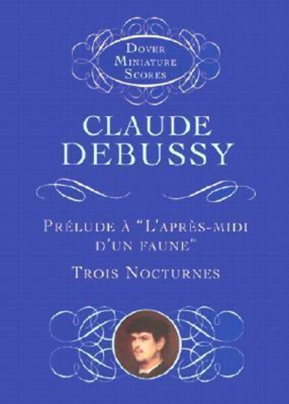 Debussy - Prelude A Lapres Midi/3 Nocturnes Study Score Book