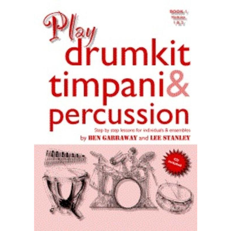 Play Drum Kit Timpani And Percussion Bk 1 Bk/Cd