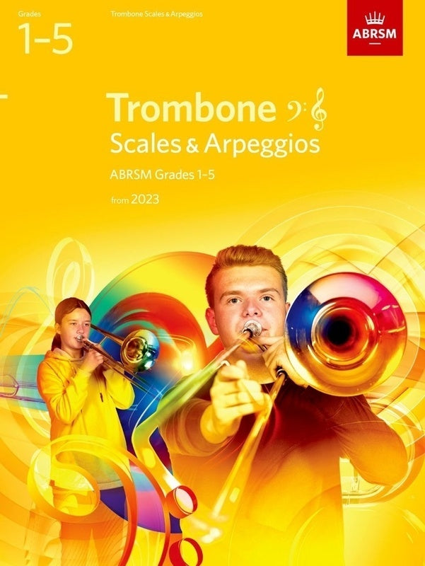 Abrsm Scales And Arpeggios For Trombone Gr 1-5