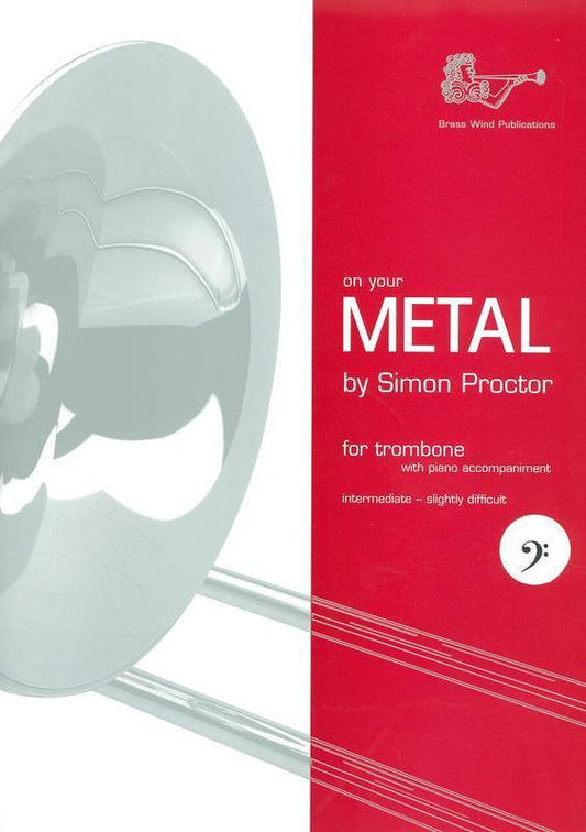 Proctor - On Your Metal Trombone/Piano Bass Clef