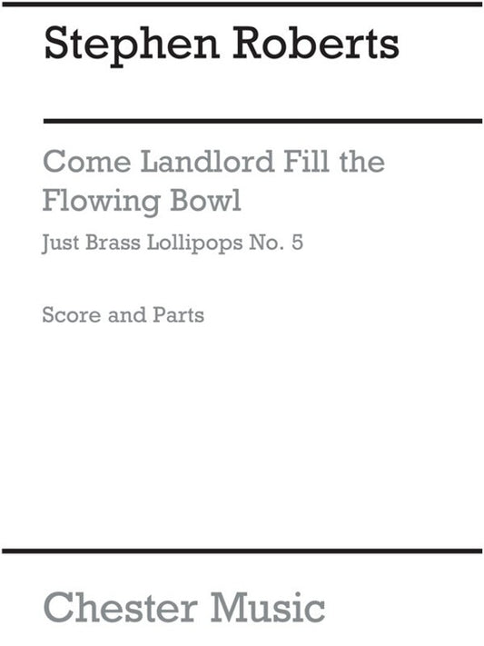 Come Landlord Fill The Flowing Bowl Brass Ensemble