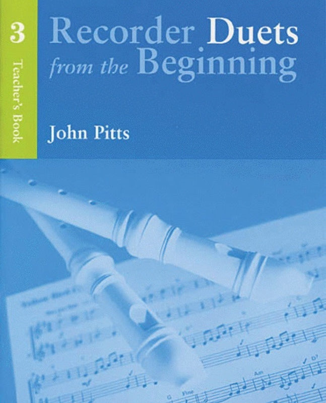 Recorder Duets From The Beginning Teachers Book 3