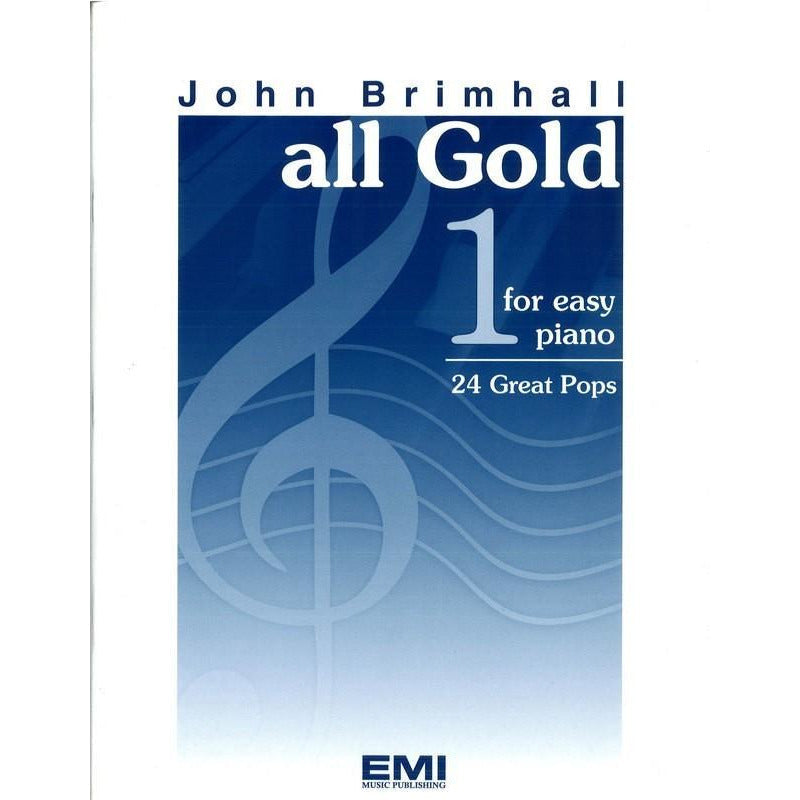 John Brimhall's All Gold 24 Pop Hits For Easy Piano With Lyrics Book 1