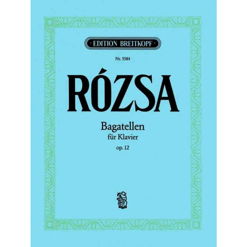 ROZSA - BAGATELLES OP 12 LITTLE PIECES FOR PLAY & DANCE - Music2u