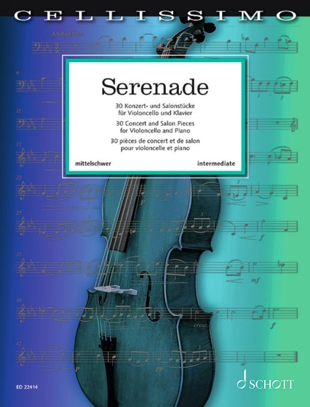 Serenade 30 Concert & Salon Pieces Cello/Piano Cellissimo