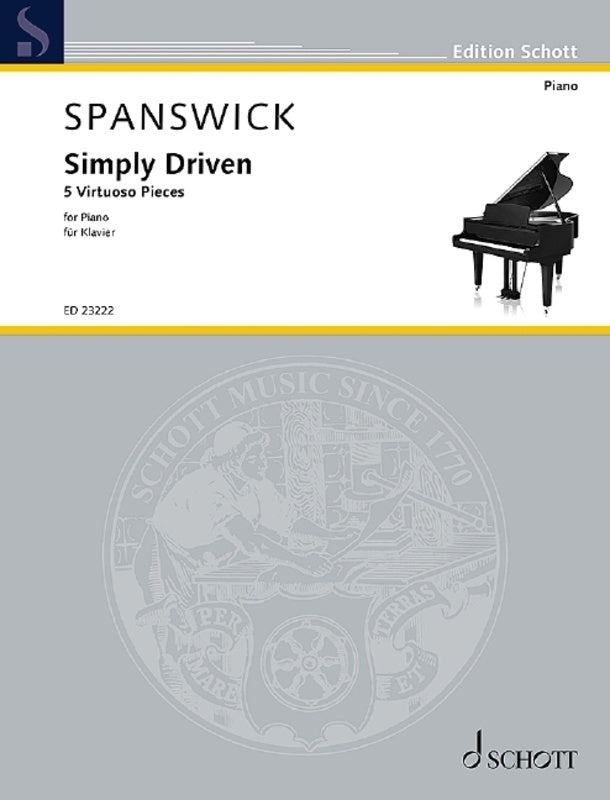 Spanswick - Simply Driven 5 Virtuoso Pieces Piano Book