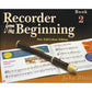 RECORDER FROM THE BEGINNING PUPILS BK 2 REVISED - Music2u