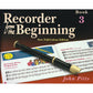 RECORDER FROM THE BEGINNING PUPILS BK 3 REVISED - Music2u