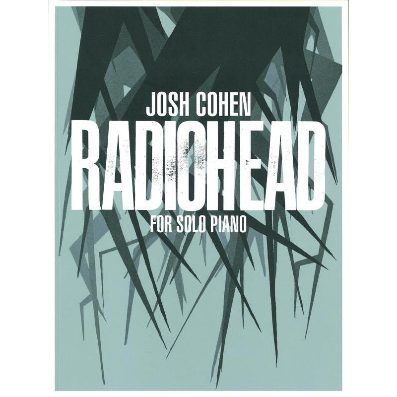 JOSH COHEN RADIOHEAD FOR SOLO PIANO - Music2u