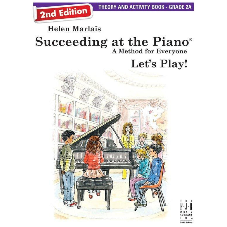 SUCCEEDING AT THE PIANO 2ND ED GRADE 2A THEORY & ACTIVITY - Music2u