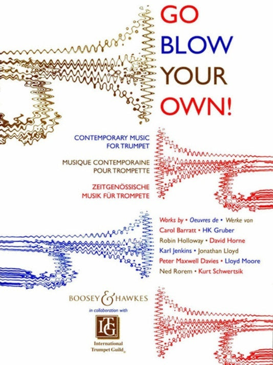 Go Blow Your Own! Trumpet/Piano