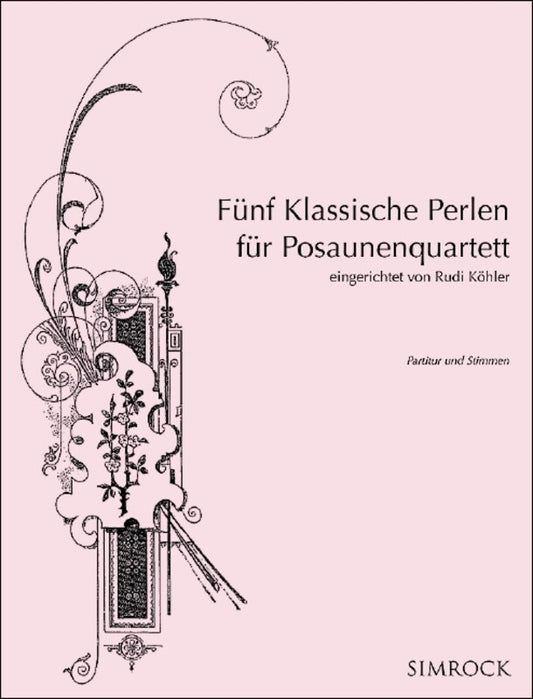 Funf Klassische Perlen Trombone Quartet Sc/Pts