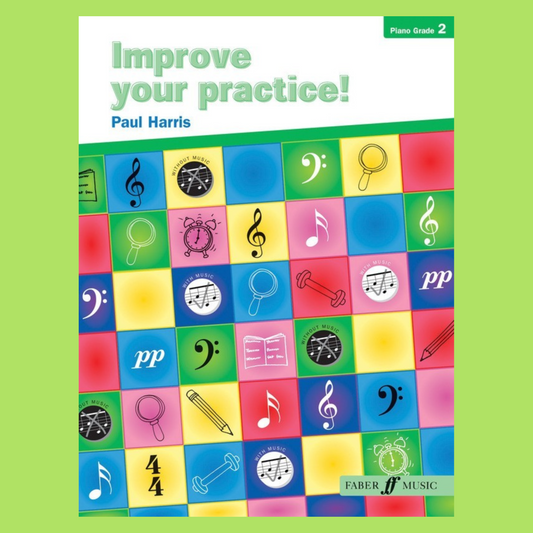 Improve Your Practice - Piano Grade 2 Book