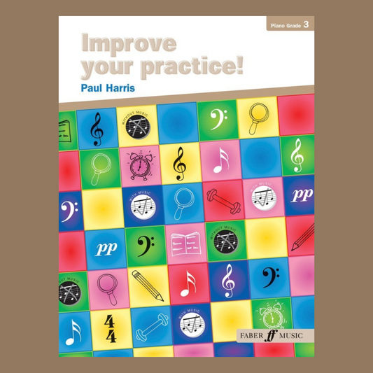 Improve Your Practice - Piano Grade 3 Book