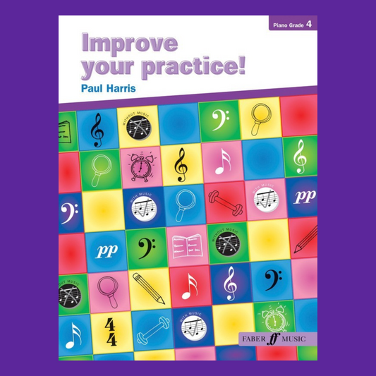 Improve Your Practice - Piano Grade 4 Book