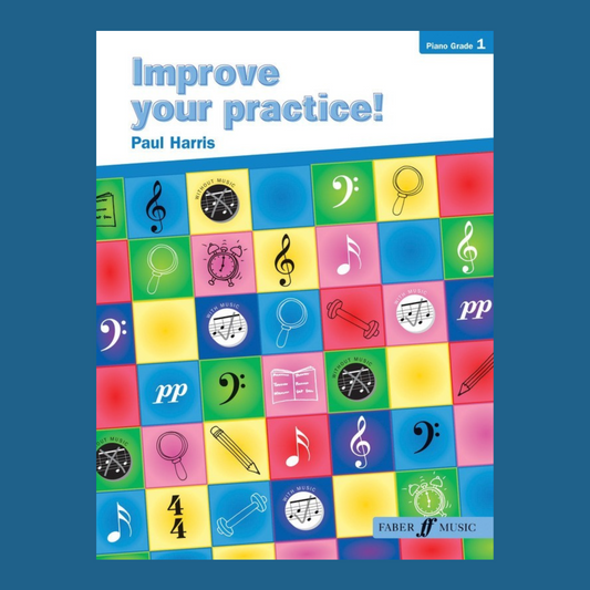 Improve Your Practice - Piano Grade 1 Book