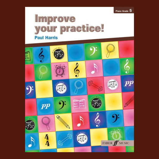 Improve Your Practice - Piano Grade 5 Book