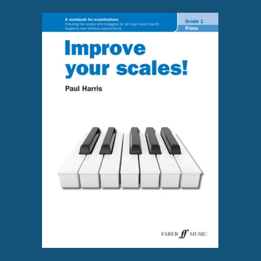 Improve Your Scales - Piano Grade 1 Book