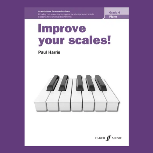 Improve Your Scales - Piano Grade 4 Book