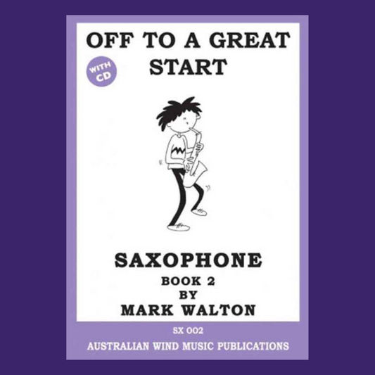 Off To A Great Start - Alto Saxophone Book 2 (Book/Cd)