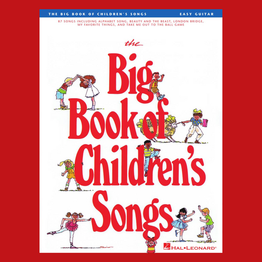 The Big Book Of Children's Songs For Easy Guitar (87 Songs)